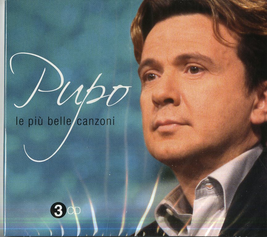 PUPO - LE PIU BELLE CANZONI (3CD)