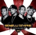 GEMELLI DIVERSI - TUTTO DA CAPO