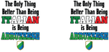 THE ONLY THING BETTER THAN BEING ITALIAN IS BEING ABRUZZESE MUG