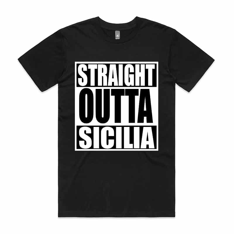 Straight Outta Sicilia T-Shirt