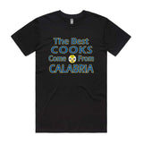 The best cook come from Calabria T-Shirt