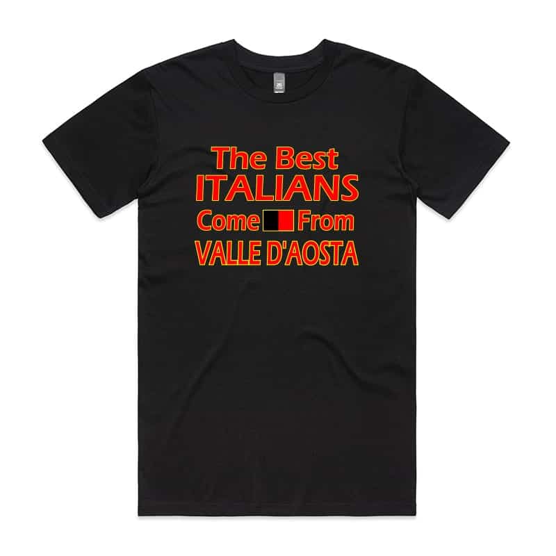The best italians come from Valle D Aosta T-Shirt
