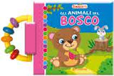Gli animali del bosco - Sonaglietti - Italian book cover