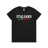 Italians Do It Better (Madonna Inspired) Womens Tee