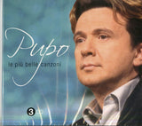 PUPO - LE PIU BELLE CANZONI (3CD)