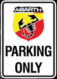 ABARTH CARTELLO PARKING ONLY