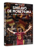 SPERAVO DI MORI' PRIMA - FRANCESCO TOTTI (2 DVD BOX SET)