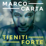 MARCO CARTA - TIENITI FORTE