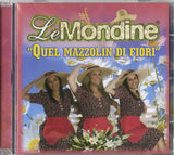 LE MONDINE - QUEL MAZZOLIN DI FIORI