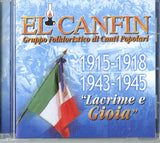 EL CANFIN - 1915-1918 1943-1945 LACRIME E GIOIA