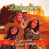 LE MONDINE - CANZONI D ALTRI TEMPI VOL 2