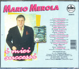 MARIO MEROLA - I MIEI SUCCESSI