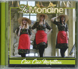 LE MONDINE - CIAO CIAO MORETTINA