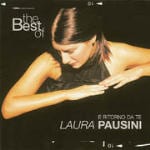 LAURA PAUSINI  - THE BEST OF E RITORNO DA TE