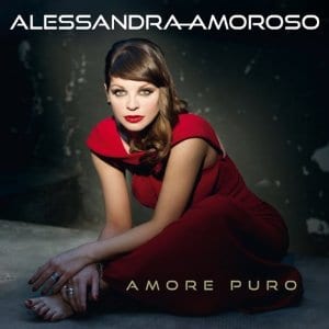 ALESSANDRA AMOROSO   - AMORE PURO