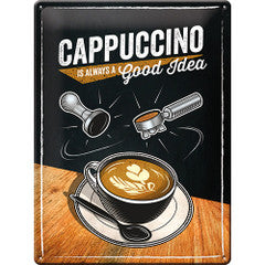 Cappuccino Good Idea Sign - Large (Size: 30x 40cm)