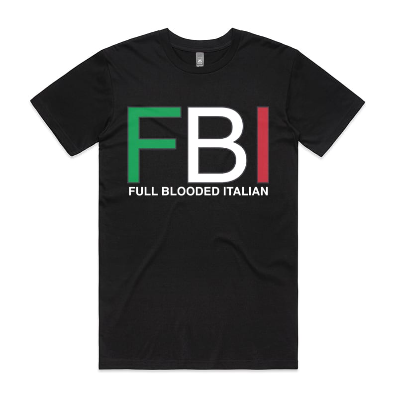 FBI Full Blooded Italian T-Shirt