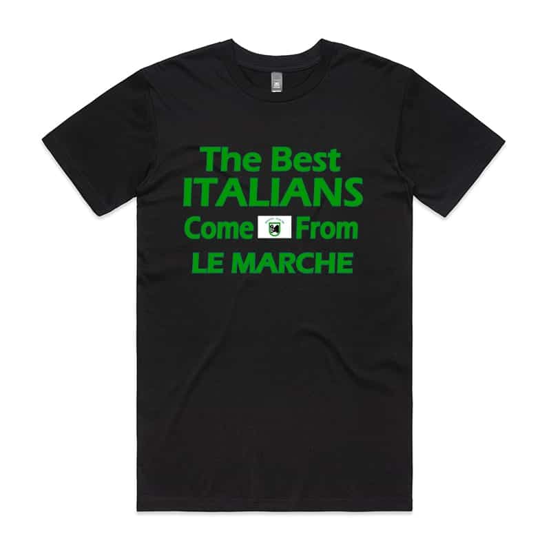 The best Italians come from Le Marche T-Shirt