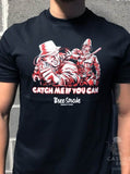 CATCH ME IF YOU CAN T-SHIRT BLACK