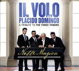 IL VOLO - NOTTE MAGICA A TRIBUTE TO THE THREE TENORS