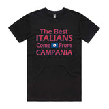 The best Italians come from Campania T-Shirt
